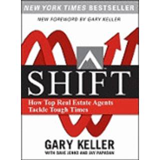 SHIFT: How Top Real Estate Agents Tackle Tough Times (PAPERBACK)