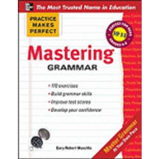 Practice Makes Perfect Mastering Grammar