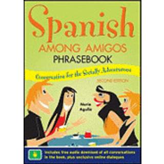 Spanish Among Amigos Phrasebook, Second Edition