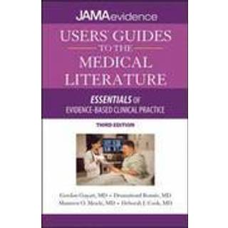 Users' Guides to the Medical Literature: Essentials of Evidence-Based Clinical Practice, Third Edition