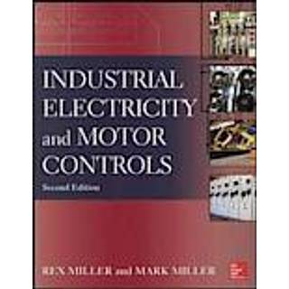 Industrial Electricity and Motor Controls, Second Edition