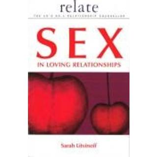 The Relate Guide to Sex in Loving Relationships