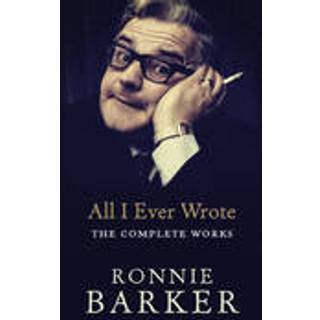 All I Ever Wrote: The Complete Works