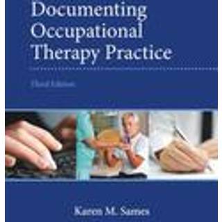 Documenting Occupational Therapy Practice