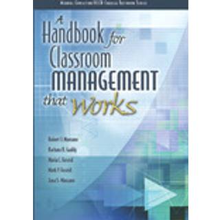 Handbook for Classroom Management that Works, A