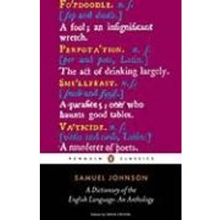 A Dictionary of the English Language: an Anthology