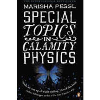 Special Topics in Calamity Physics