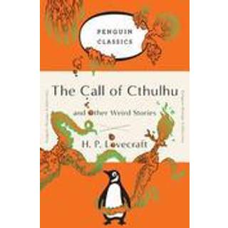 The Call of Cthulhu and Other Weird Stories