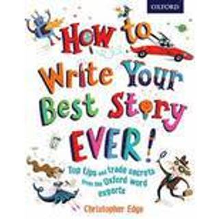 How to Write Your Best Story Ever!