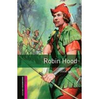 Oxford Bookworms Library: Starter Level:: Robin Hood