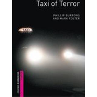 Oxford Bookworms Library: Starter Level:: Taxi of Terror