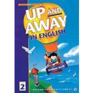 Up and Away in English: 2: Student Book