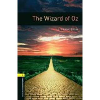 Oxford Bookworms Library: Level 1: The Wizard of Oz