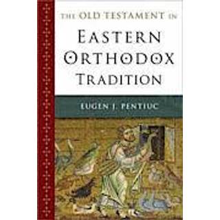The Old Testament in Eastern Orthodox Tradition