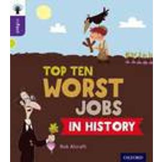 Oxford Reading Tree inFact: Level 11: Top Ten Worst Jobs in History