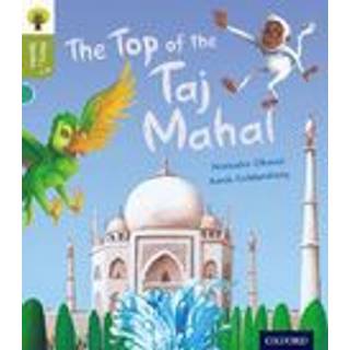 Oxford Reading Tree Story Sparks: Oxford Level 7: The Top of the Taj Mahal