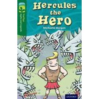 Oxford Reading Tree TreeTops Myths and Legends: Level 12: Hercules The Hero