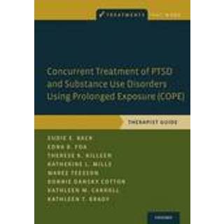 Concurrent Treatment of PTSD and Substance Use Disorders Using Prolonged Exposure (COPE)