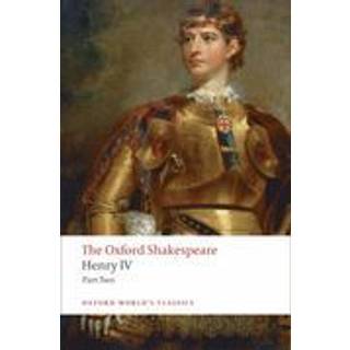 Henry IV, Part 2: The Oxford Shakespeare