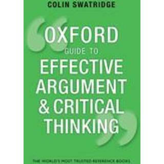 Oxford Guide to Effective Argument and Critical Thinking
