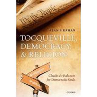 Tocqueville, Democracy, and Religion