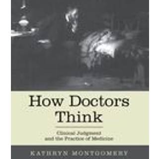 How Doctors Think