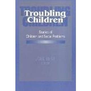 Troubling Children