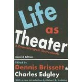 Life as Theater