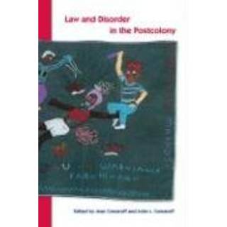 Law and Disorder in the Postcolony