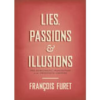 Lies, Passions, and Illusions