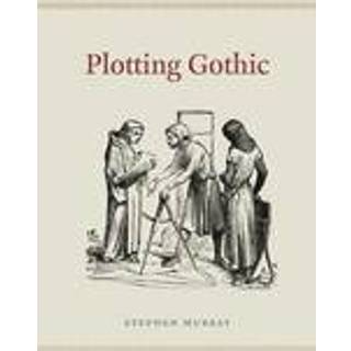 Plotting Gothic