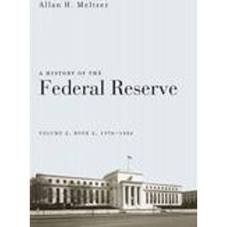 A History of the Federal Reserve, Volume 2, Book 2, 1970-1986