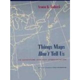 Things Maps Don't Tell Us