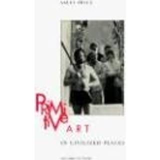 Primitive Art in Civilized Places