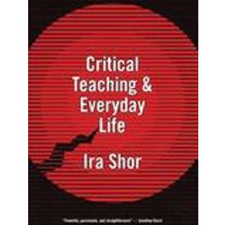 Critical Teaching and Everyday Life