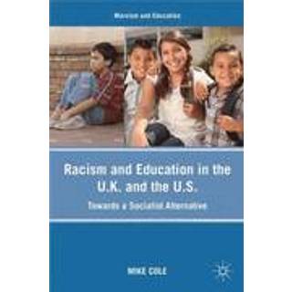 Racism and Education in the U.K. and the U.S.