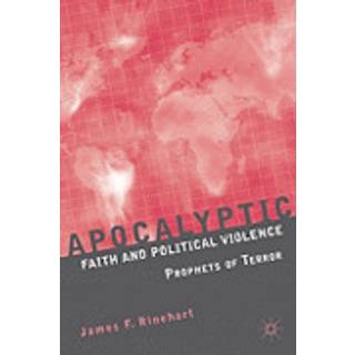 Apocalyptic Faith and Political Violence