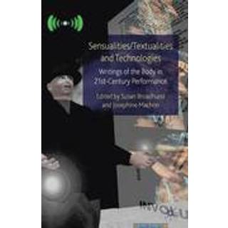 Sensualities/Textualities and Technologies