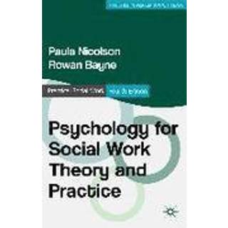 Psychology for Social Work Theory and Practice