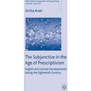 The Subjunctive in the Age of Prescriptivism