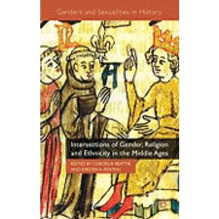 Intersections of Gender, Religion and Ethnicity in the Middle Ages