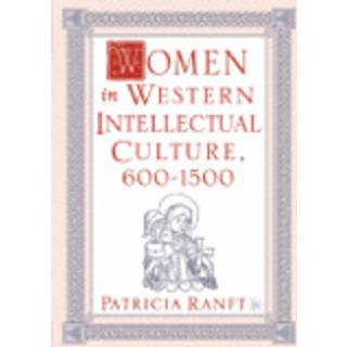 Women in Western Intellectual Culture, 600–1500