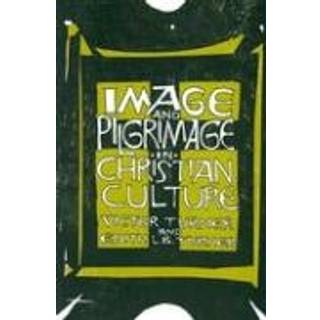 Image and Pilgrimage in Christian Culture