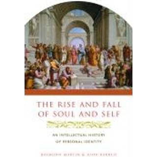 The Rise and Fall of Soul and Self