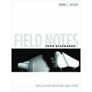 Field Notes from Elsewhere