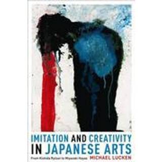 Imitation and Creativity in Japanese Arts