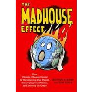 The Madhouse Effect