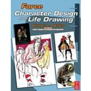 Force: Character Design from Life Drawing