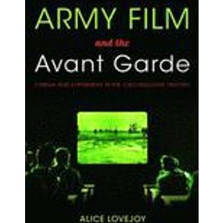 Army Film and the Avant Garde