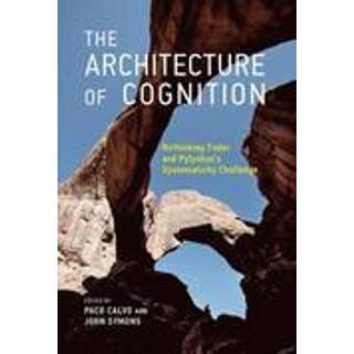 The Architecture of Cognition